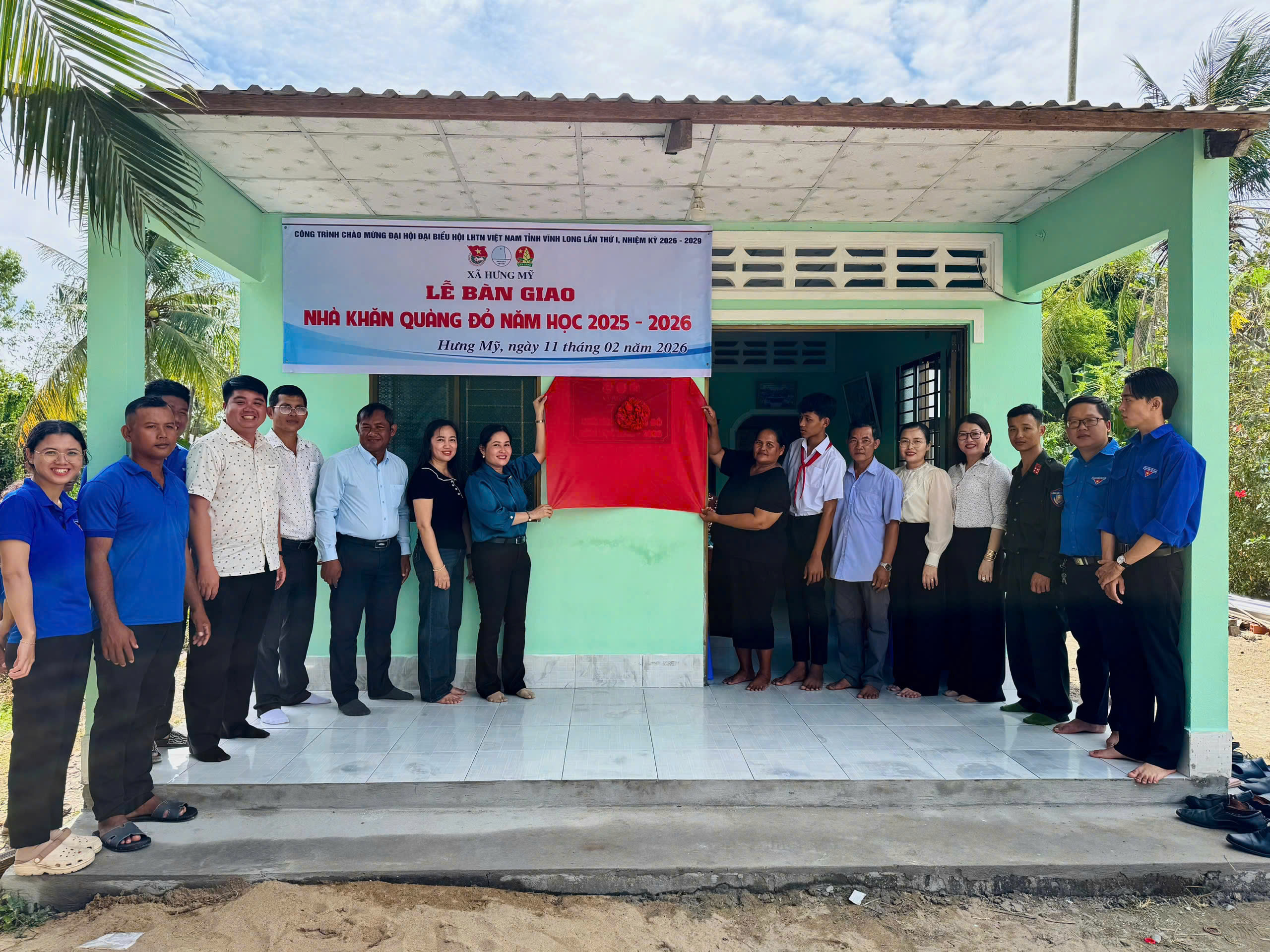 Bàn giao “Nhà Khăn quàng đỏ” năm học 2025 – 2026; công trình chào mừng Đại hội Hội LHTN Việt Nam tỉnh Vĩnh Long lần thứ I,  nhiệm kỳ 2026 – 2029